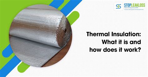 Thermal Insulation: What it is and How does it work?