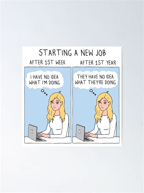 "Funny Job Joke : Starting New Job, True Story" Poster for Sale by ...