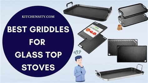 5 Best Griddles For Glass Top Stoves: An Ultimate Guide