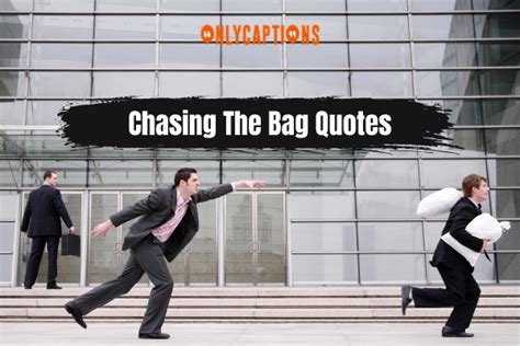 750+ Chasing The Bag Quotes (2024) Build Your Empire