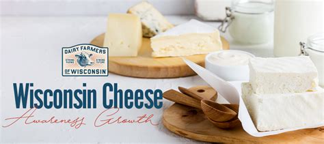 Research Shows Dairy Farmers of Wisconsin is Growing Awareness for Wisconsin Cheese; Chad ...