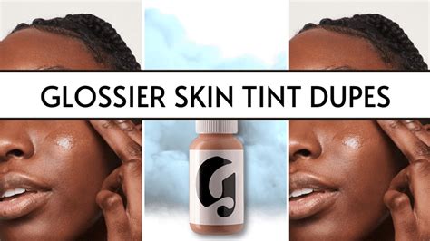 7 Glossier Skin Tint Dupes That Just As Great As The OG!