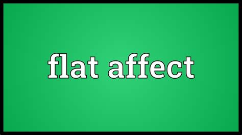 Flat affect Meaning - YouTube