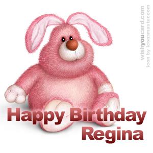 Happy Birthday Regina Free e-Cards