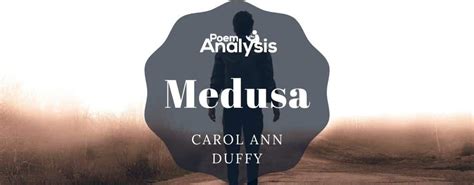 Medusa by Carol Ann Duffy - Poem Analysis