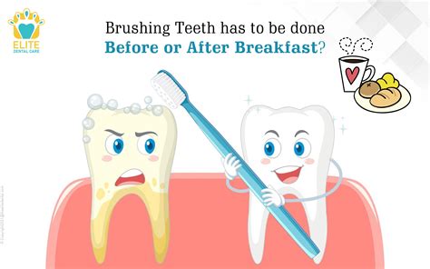 Should I brush my teeth before or after Breakfast? | Elite Dental Care