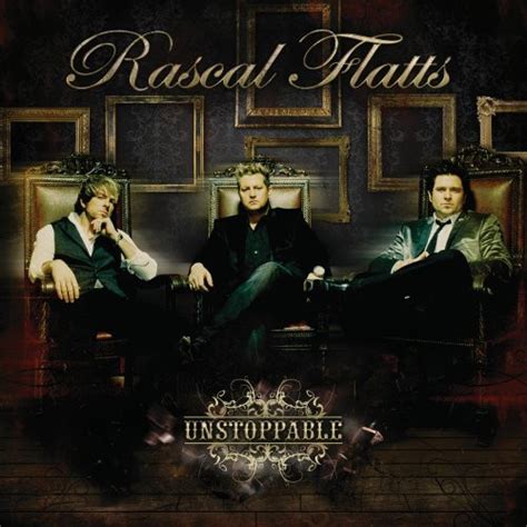 Rascal Flatts – Unstoppable (2009, CD) - Discogs