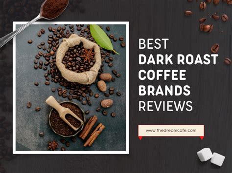 Top 15 Best Dark Roast Coffee Brands in 2023 (Recommended)