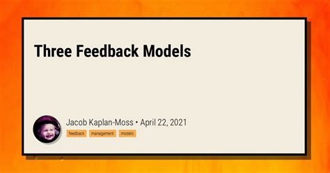 Three Feedback Models - Jacob Kaplan-Moss