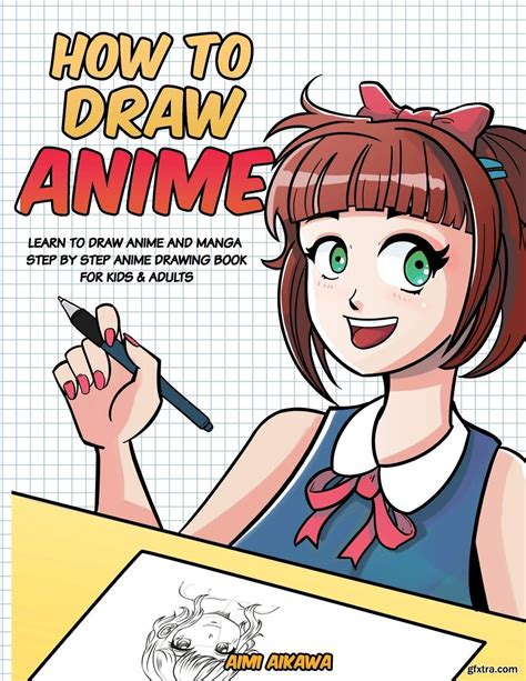 How to Draw Anime: Learn to Draw Anime and Manga - Step by Step Anime ...