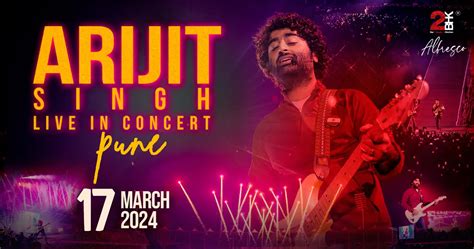 Arijit Singh Live in Pune 2024: A Musical Extravaganza to Enchant Your ...