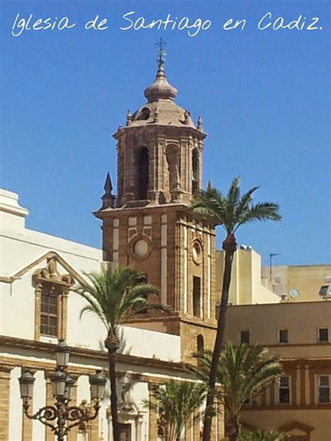 Cádiz y sus Historias: IGLESIA DE SANTIAGO.