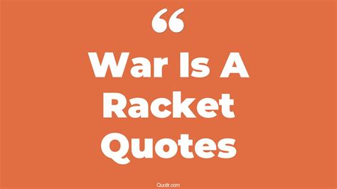 9+ Eye-Opening War Is A Racket Quotes That Will Inspire Your Inner Self