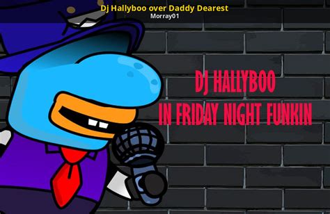 Dj Hallyboo over Daddy Dearest [Friday Night Funkin'] [Mods]