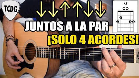 Canción fácil en guitarra para principiantes ¡Solo 4 acordes!: Juntos a la Par - YouTube