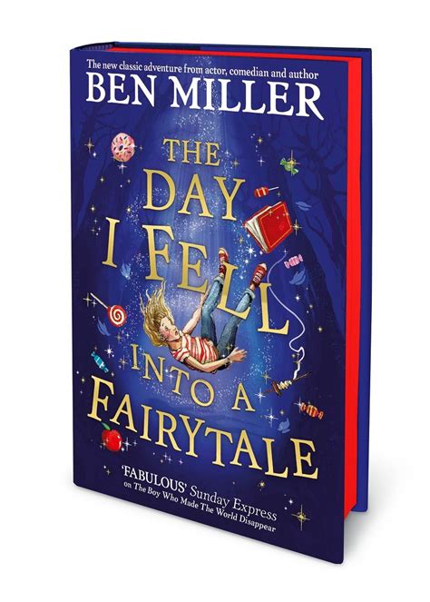 The Day I Fell Into a Fairytale by Ben Miller, Daniela Jaglenka ...