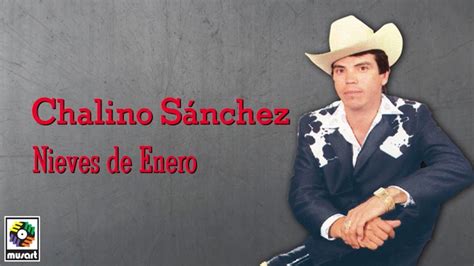 Chalino Sánchez - Nieves De Enero Acordes - Chordify