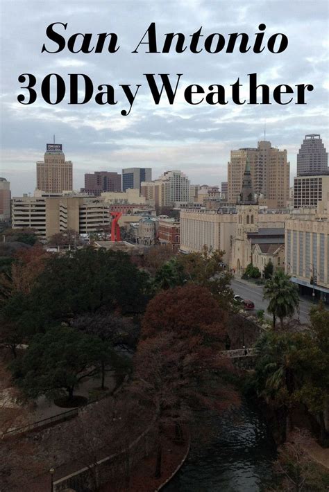 #SanAntonio 30 Day #Weather #Outlook. See what’s expected for San ...