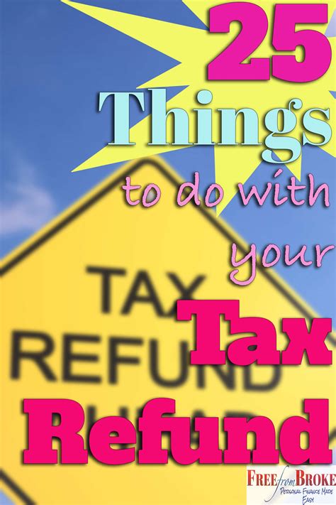 How to Spend Your Income Tax Refund - 25 Ideas