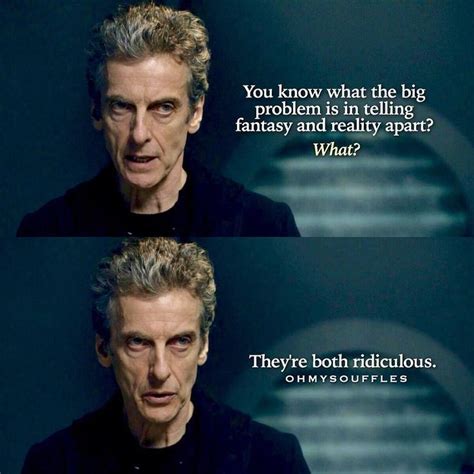 Doctor Who Quotes Meaningful 4 | Capaldi doctor who, Peter capaldi doctor who, Doctor who funny