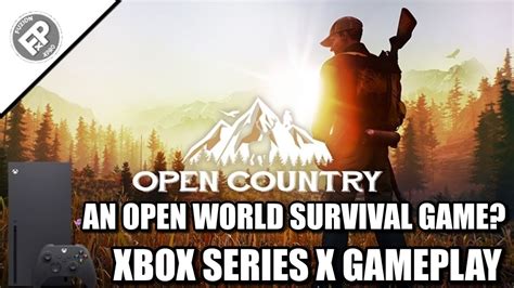 Open Country - Xbox Series X Gameplay (60fps) - YouTube