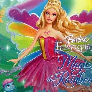 Barbie Fairytopia: Magic of the Rainbow - Rotten Tomatoes