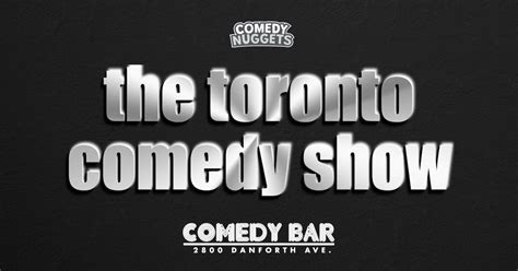 The Toronto Comedy Show • Comedy Nuggets