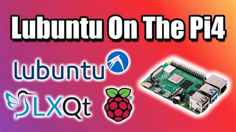 How To Install Ubuntu On The Raspberry Pi 4 - Lightweight Fast LXQt Desktop Environment