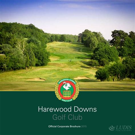 Harewood Downs Golf Club Official Corporate Brochure 2015 by Ludis - Issuu