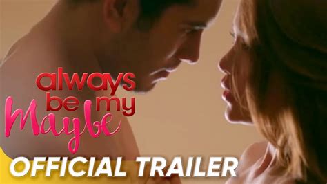 Always Be My Maybe Official Trailer | Gerald Anderson, Arci Muñoz ...