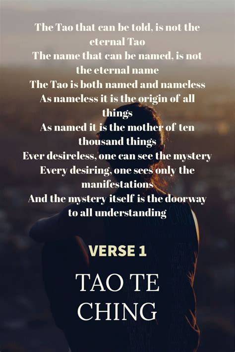 Tao Te Ching ~ Lao Zu Verse 1 The Tao that can be told, is not the ...