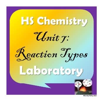 High School Chemistry: Unit 7- Reaction Types Laboratory by Veritatis
