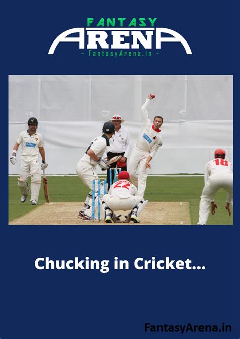 What is Chucking in Cricket???