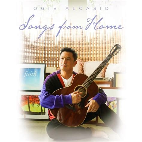 Ogie Alcasid - Songs From Home Lyrics and Tracklist | Genius