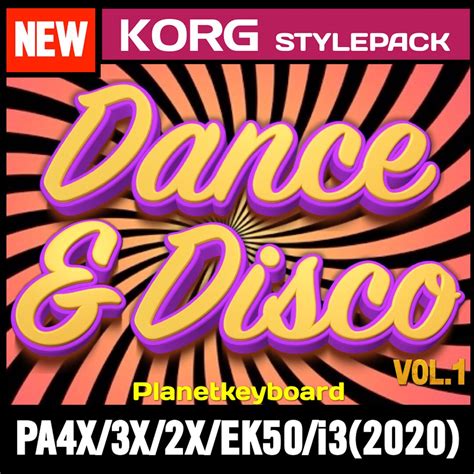 Styles for KORG PA4X PA3X PA1000 PA900 PA800 PA700 PA600 EK50 I3 2020 Model Dance & Disco Vol 1 ...