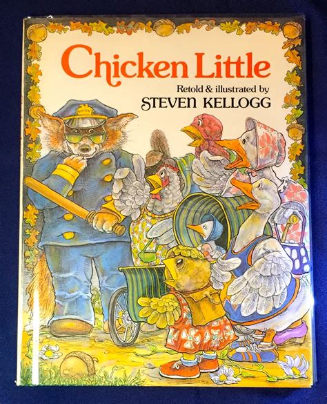 CHICKEN LITTLE; Retold & illustrated by STEVEN KELLOGG | Steven Kellogg ...