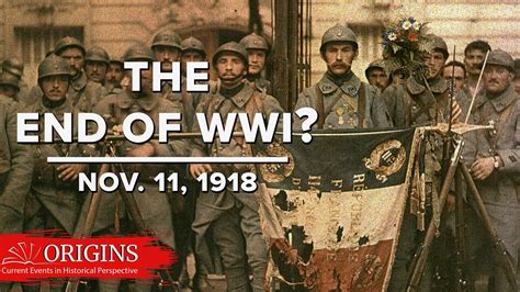 November 11, 1918: The End of World War I? - YouTube