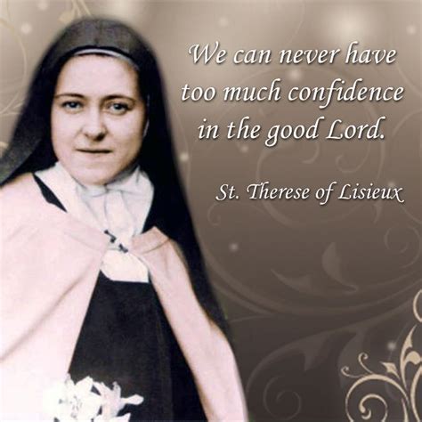 St. Therese on confidence in God. Inspirational Catholic Quotes, Saint ...