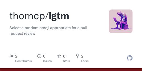 GitHub - thorncp/lgtm: Select a random emoji appropriate for a pull request review