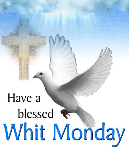 Have A Blessed Whit Monday. Free Whit Monday eCards, Greeting Cards ...