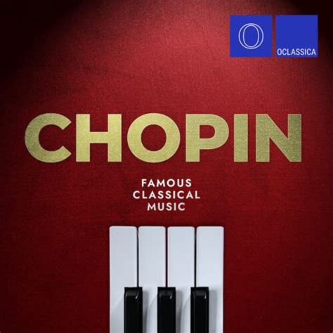 Chopin: Famous Classical Music – Oclassica