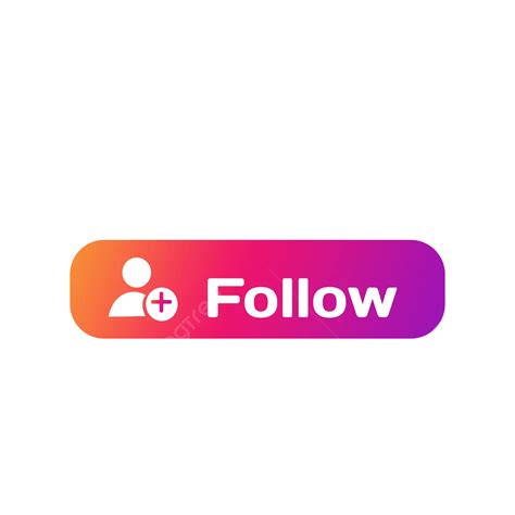Follow Button, Follow, Follows, Follow Icon PNG Transparent Clipart Image and PSD File for Free ...