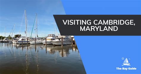 Cambridge, Maryland Info: Chesapeake Bay Area • The Bay Guide