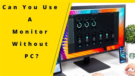 Can You Use A Monitor Without PC? [SOLVED] - Tech4Gamers