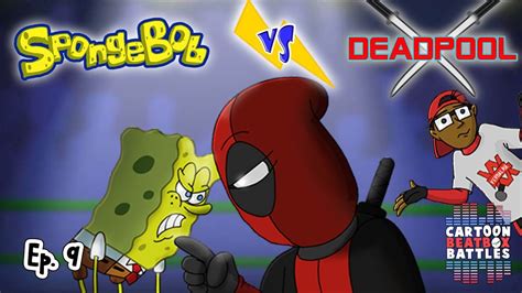 Spongebob vs Deadpool - Cartoon Beatbox Battles in 2020 | Deadpool cartoon, Battle, Cartoon