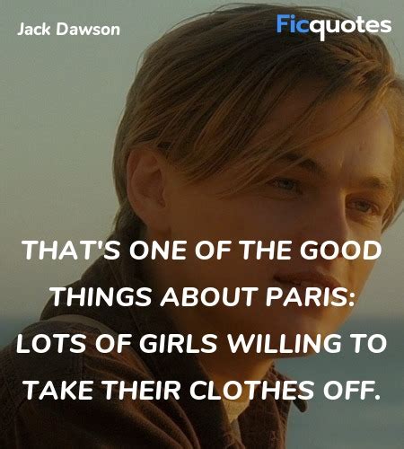 Jack Dawson Quotes - Titanic