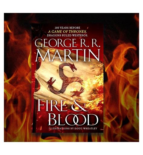 Buy Fire & Blood (A Targaryen History #1) By George R.R. Martin