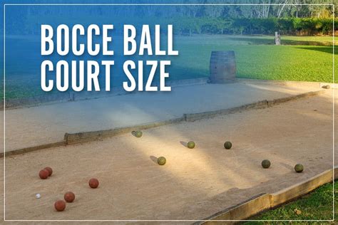 Bocce Ball Court Size & Dimensions: How To Build The Game Field 2023