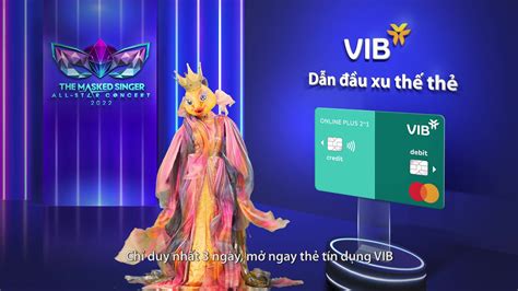 VIB x The Masked Singer Việt Nam | Mở thẻ VIB, nhận vé VIP lắc lư cùng Kim Sa Ngư tại All-Star ...