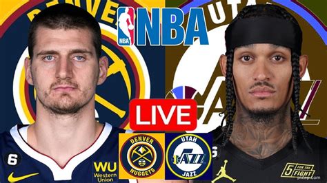 NBA LIVE – NUGGETS vs JAZZ Live Today – DEN vs UTA Live – Denver ...